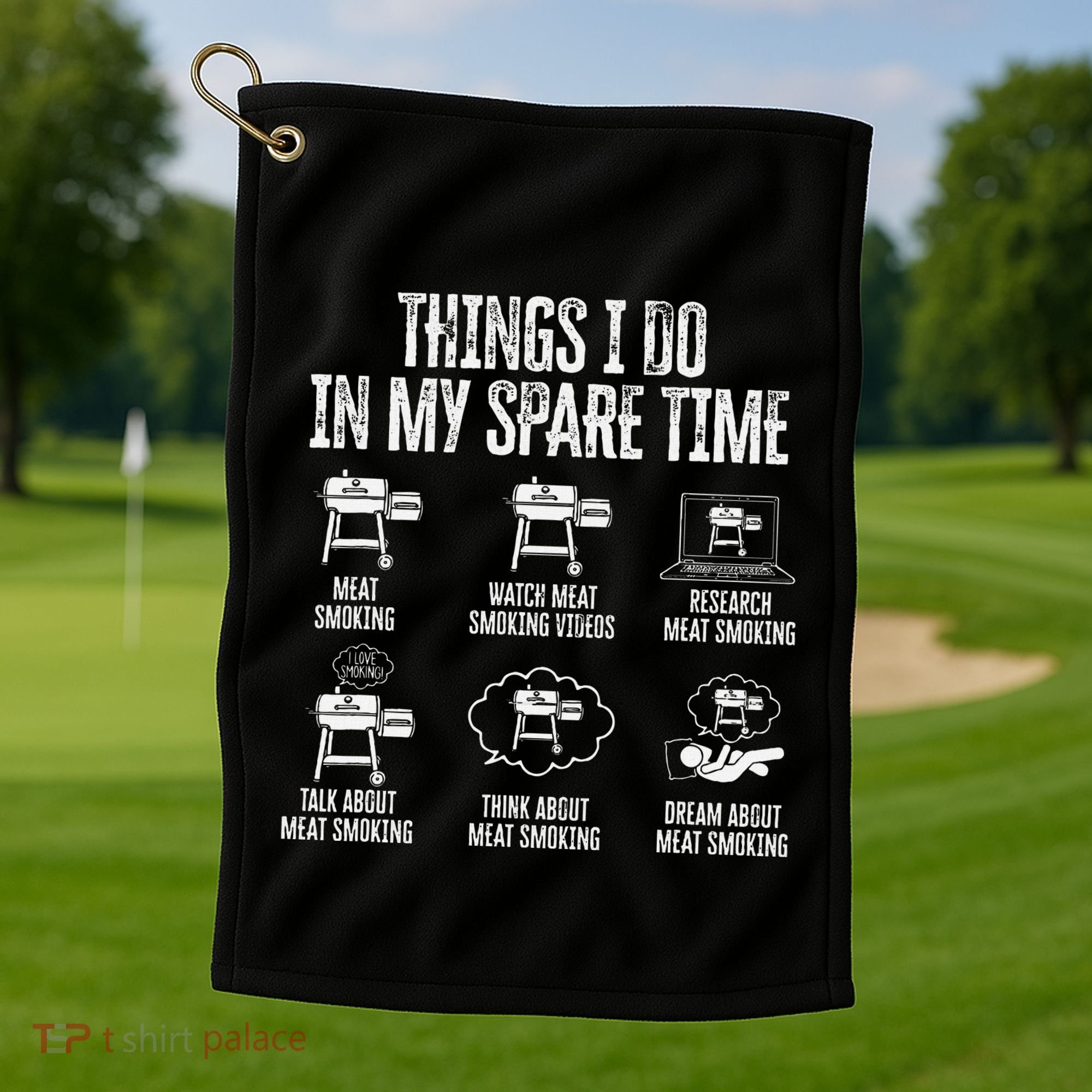 Things I Do In My Spare Time Meat Smoker Smoking Golf Towel