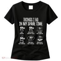 Things I Do In My Spare Time Meat Smoker Smoking Women's T-Shirt thumb 0