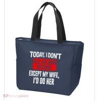 Today I Don't Feel Like Doing Anything Except My Wife I'd Do Her Gift Tote Bag thumb 3