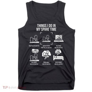 Things I Do In My Spare Time Rollercoaster Theme Park Tank Top
