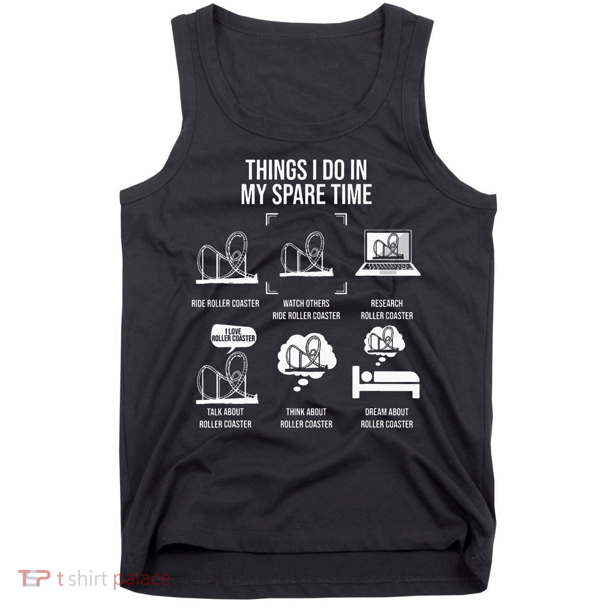 Things I Do In My Spare Time Rollercoaster Theme Park Tank Top