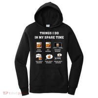 Things I Do In My Spare Time Drink Bourbon Whiskey Women's Hoodie thumb 0