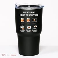Things I Do In My Spare Time Drink Bourbon Whiskey Tumbler thumb 0