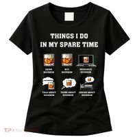 Things I Do In My Spare Time Drink Bourbon Whiskey Women's T-Shirt thumb 0