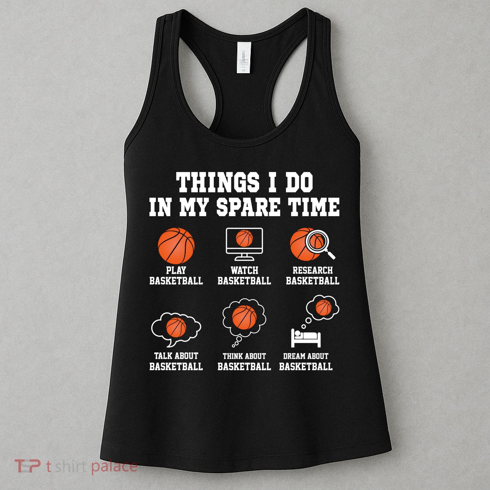 Things I Do My Spare Time Basketball Gift For Sports Fan Women's Tank Top