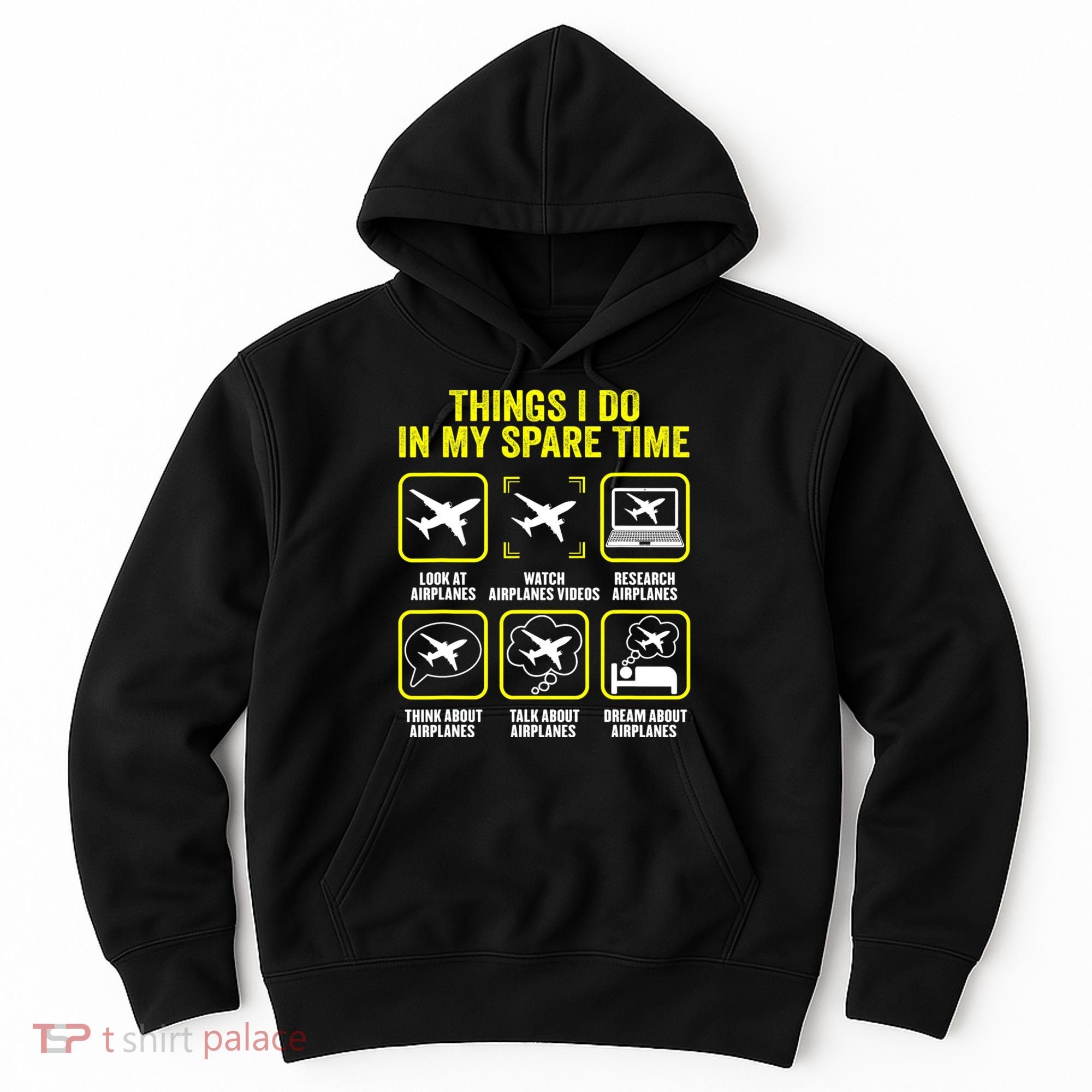 Things I Do In My Spare Time Airplanes Aviation Pilot Hoodie