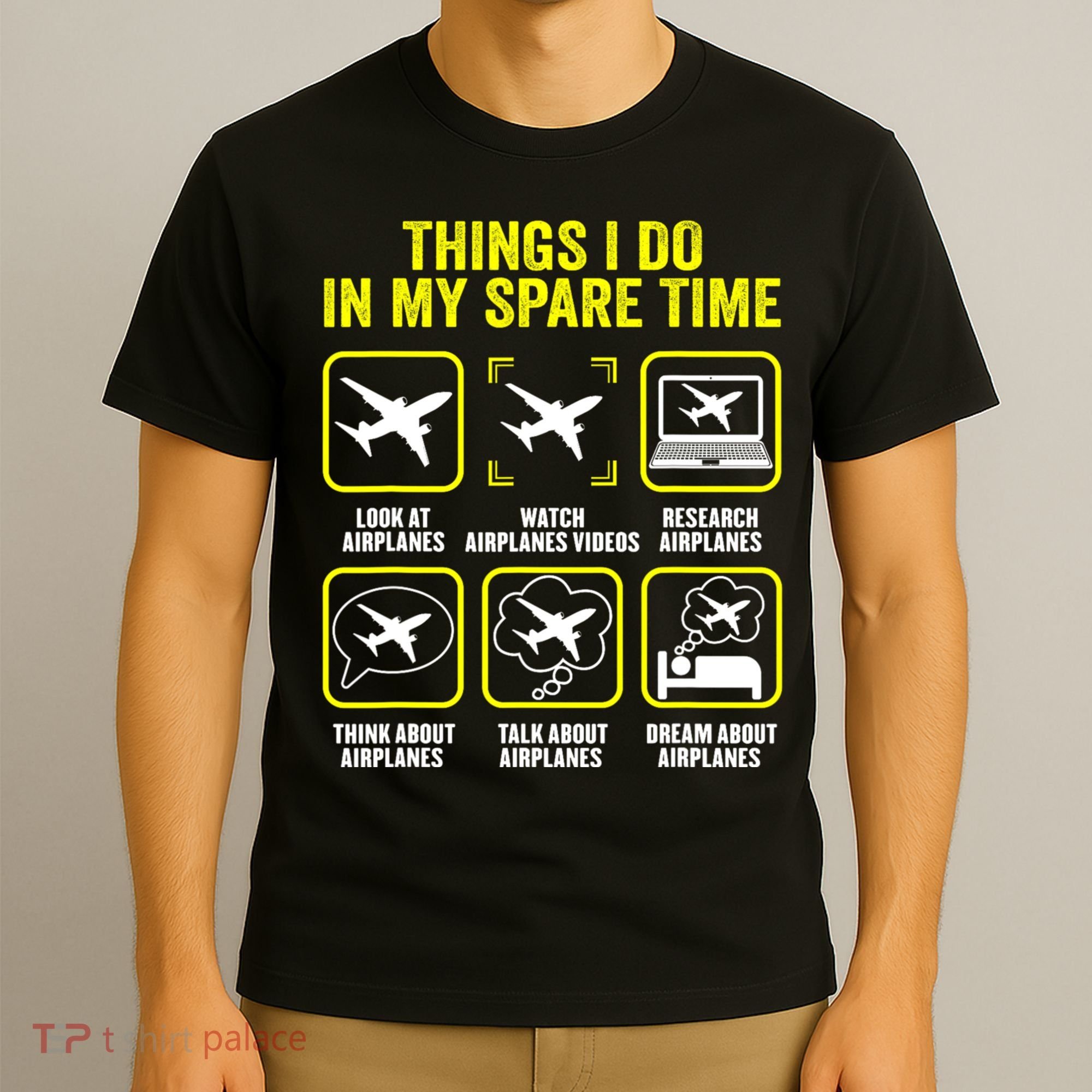 Things I Do In My Spare Time Airplanes Aviation Pilot T-Shirt
