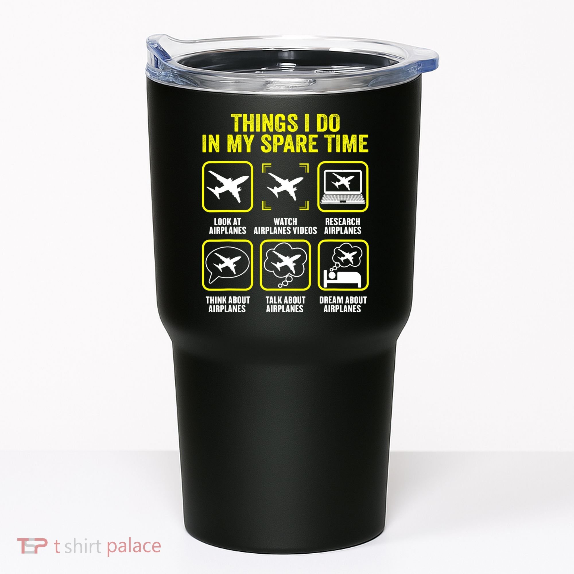 Things I Do In My Spare Time Airplanes Aviation Pilot Tumbler
