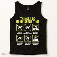 Things I Do In My Spare Time Airplanes Aviation Pilot Tank Top thumb 2