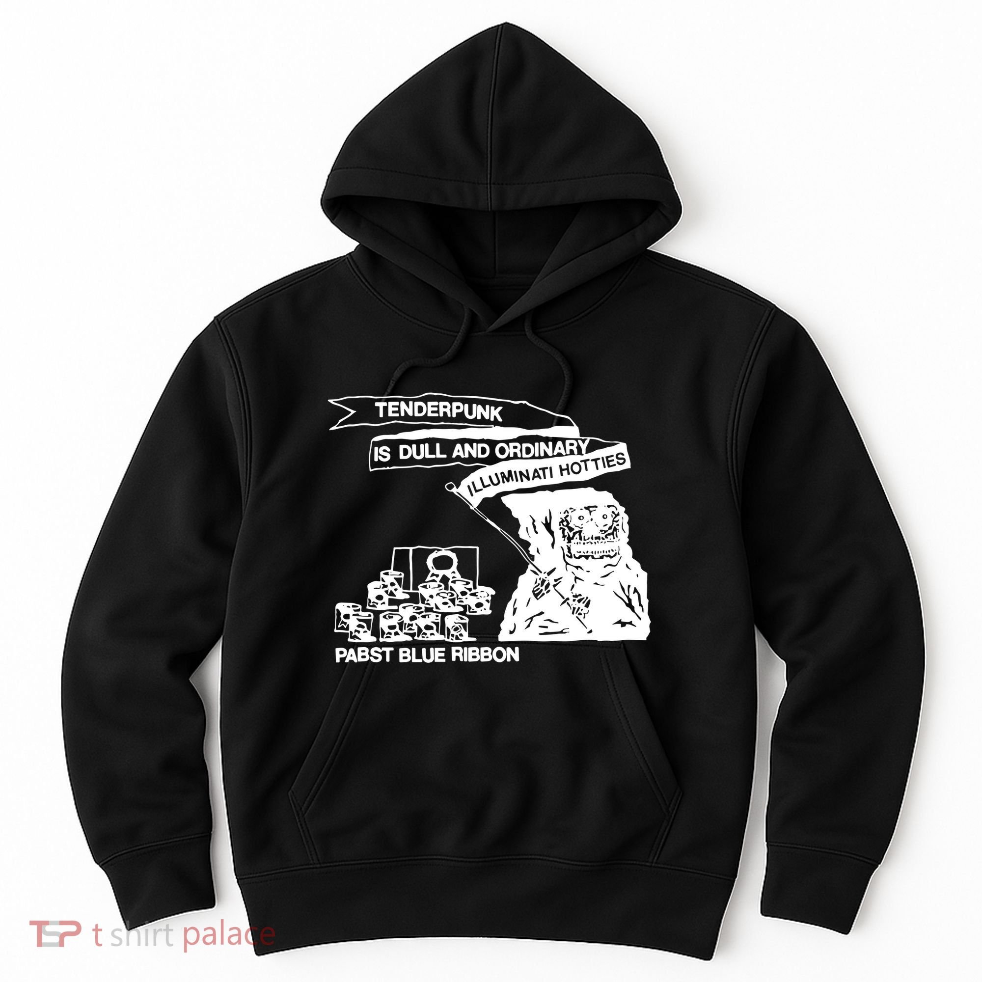 Tenderpunk Is Dull And Ordinary Illuminati Hotties Hoodie