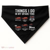 Things I Do In My Spare Time Funny Car Enthusiast Car Lover USA-Made Doggie Bandana thumb 0