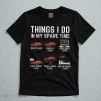 Things I Do In My Spare Time Funny Car Enthusiast Car Lover T-Shirt thumb 5