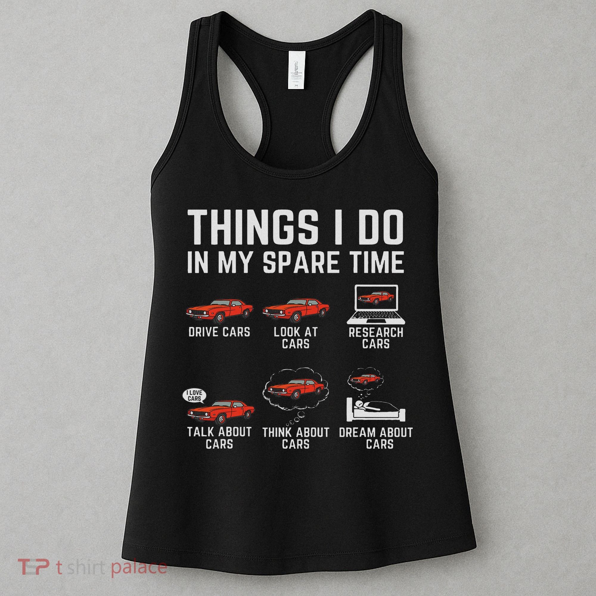 Things I Do In My Spare Time Funny Car Enthusiast Car Lover Women's Tank Top
