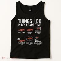 Things I Do In My Spare Time Funny Car Enthusiast Car Lover Tank Top thumb 2