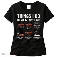 Things I Do In My Spare Time Funny Car Enthusiast Car Lover Women's T-Shirt thumb 0