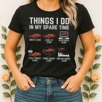 Things I Do In My Spare Time Funny Car Enthusiast Car Lover Women's T-Shirt thumb 2