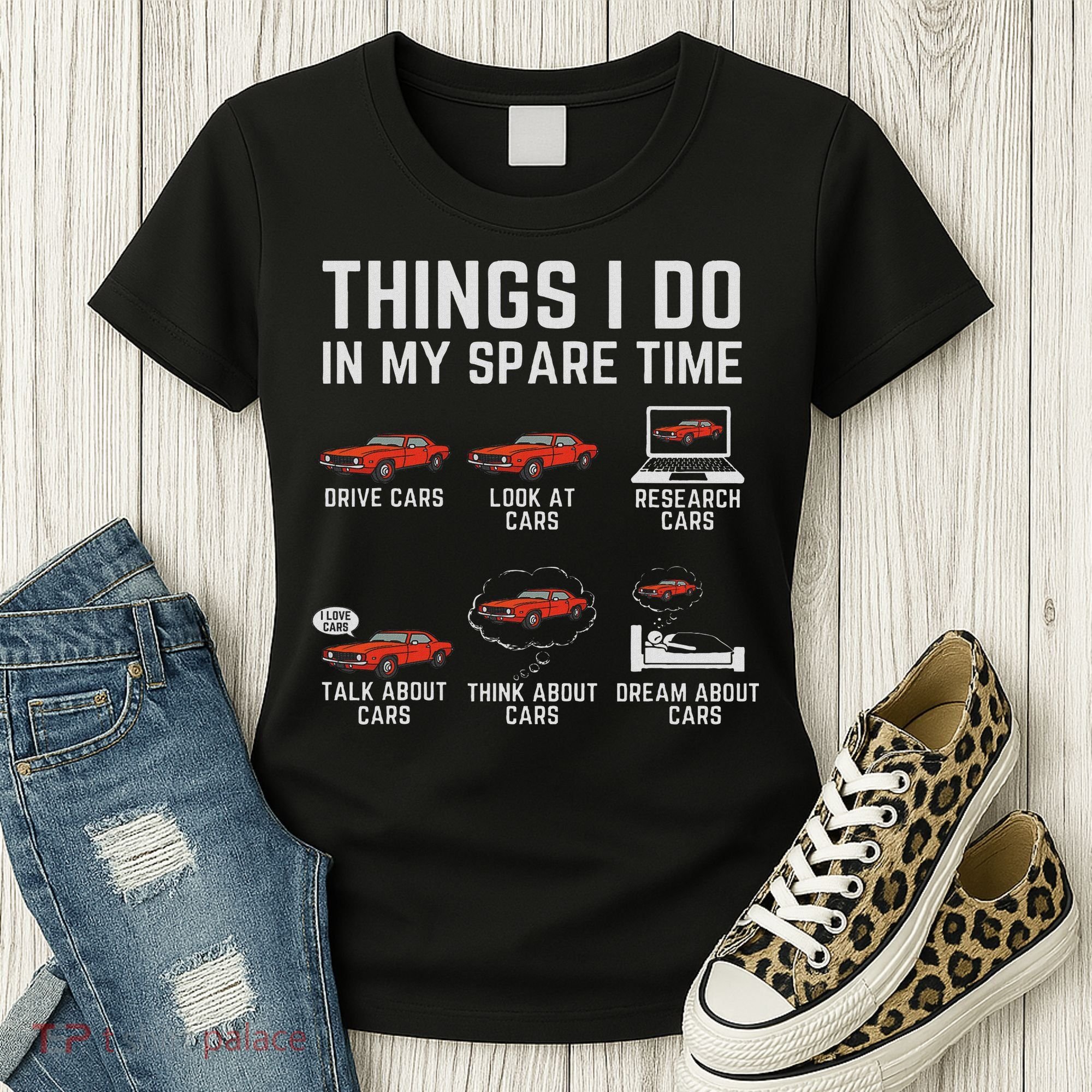 Things I Do In My Spare Time Funny Car Enthusiast Car Lover Women's T-Shirt