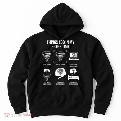 Things I Do In My Spare Time Tornado Storm Chaser Hoodie