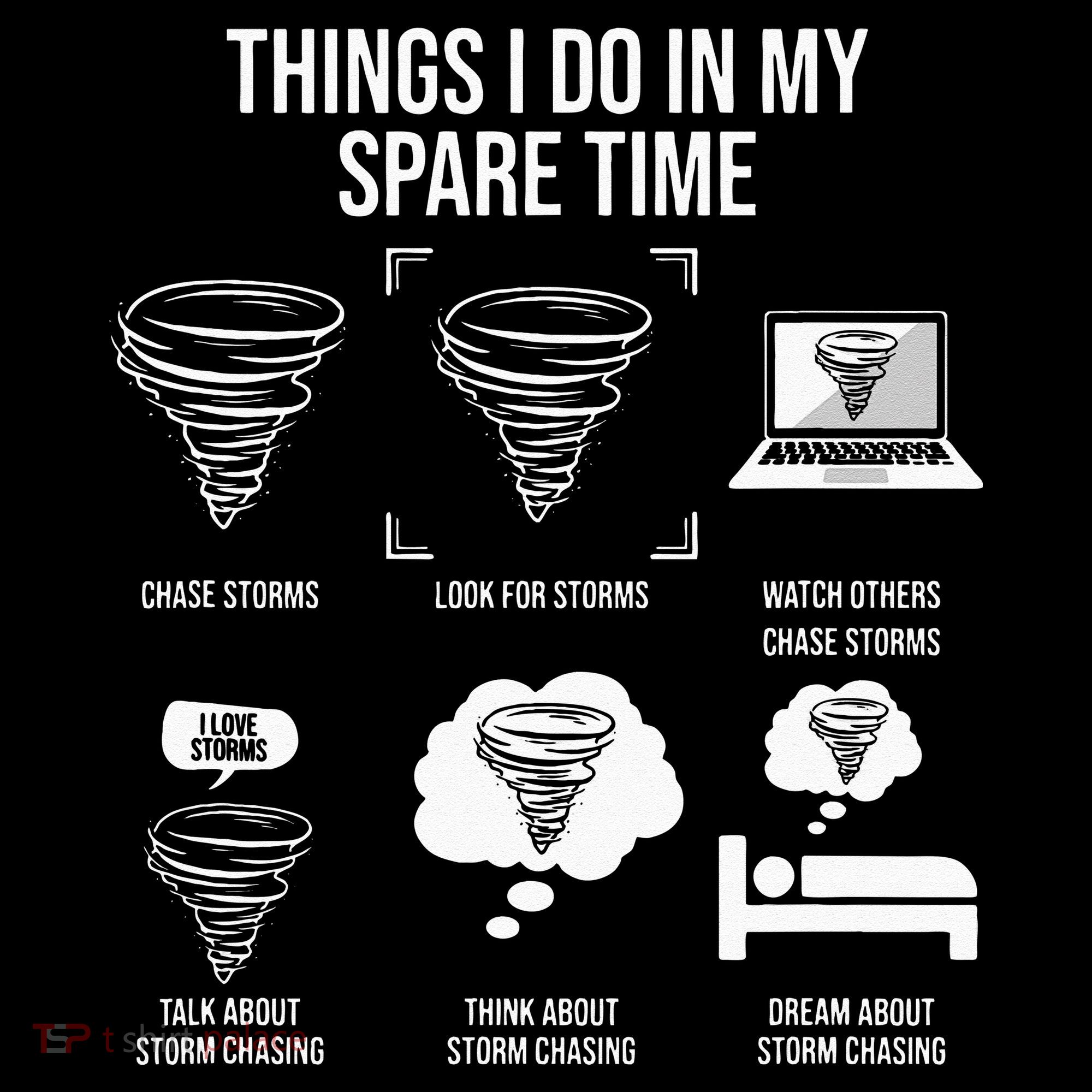 Things I Do In My Spare Time Tornado Storm Chaser Long Sleeve Shirt