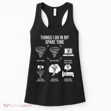 Things I Do In My Spare Time Tornado Storm Chaser Women's Tank Top