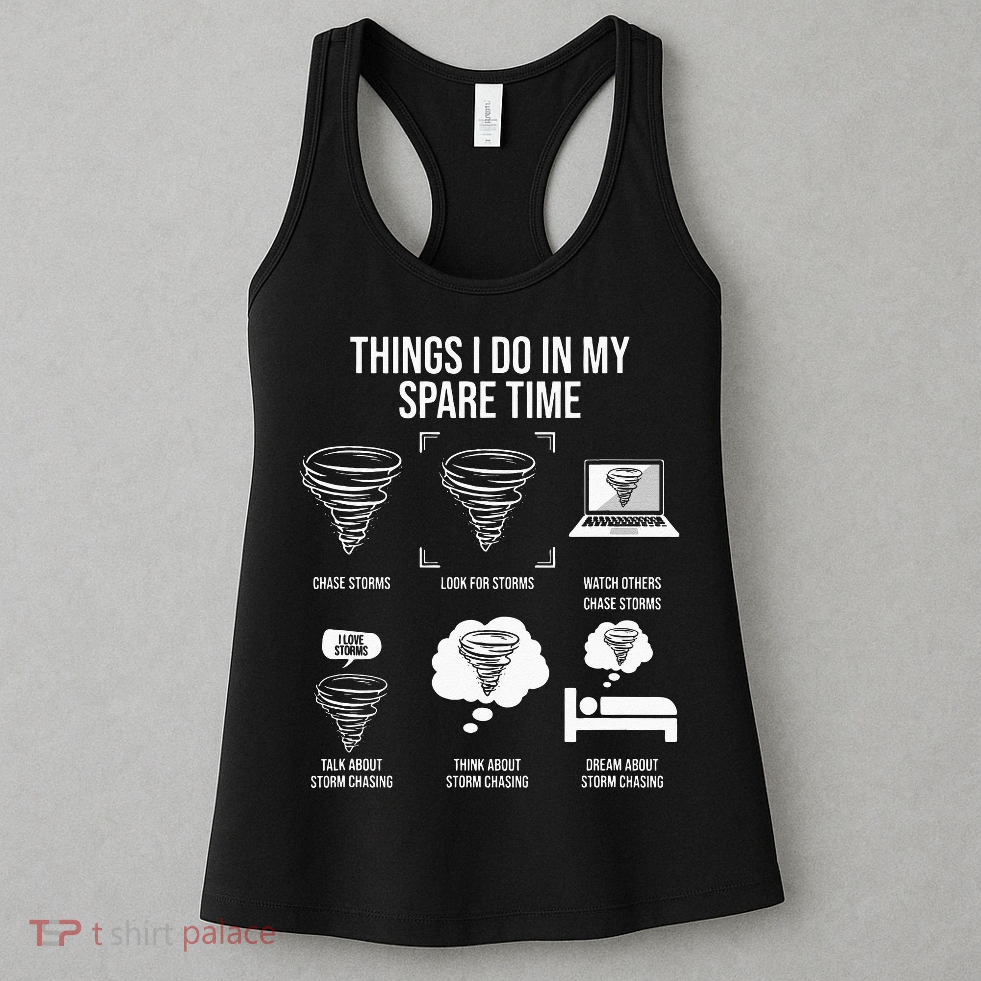 Things I Do In My Spare Time Tornado Storm Chaser Women's Tank Top