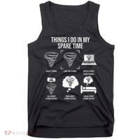Things I Do In My Spare Time Tornado Storm Chaser Tank Top thumb 0