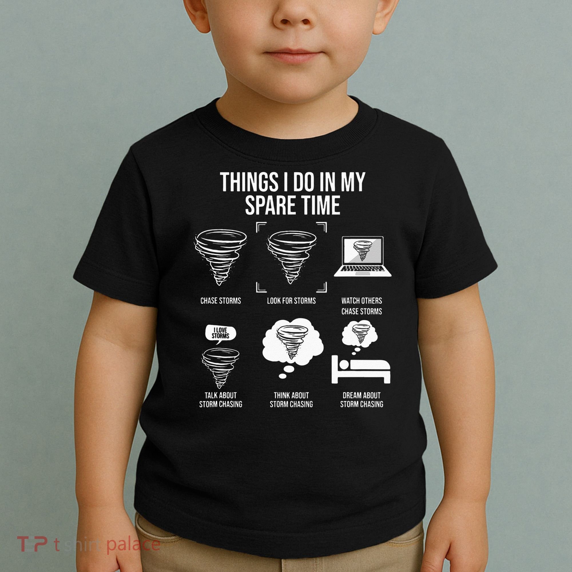 Things I Do In My Spare Time Tornado Storm Chaser Toddler T-Shirt