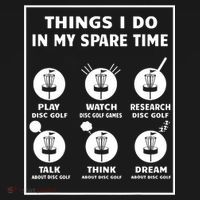 Things I Do In My Spare Time Disc Golf Funny Hoodie thumb 7