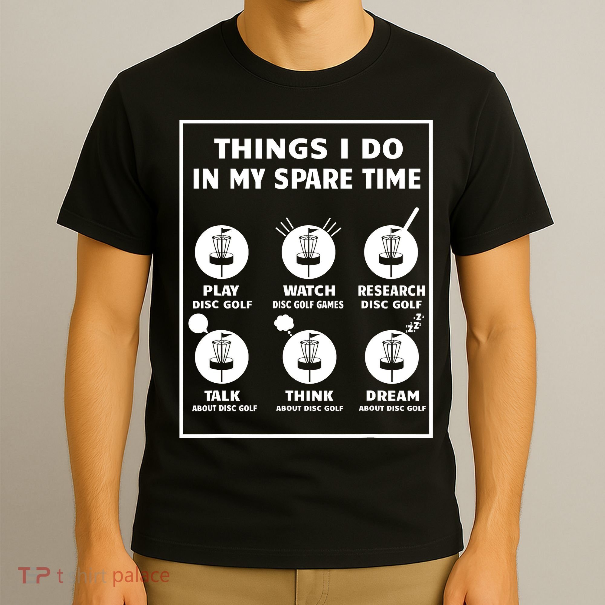 Things I Do In My Spare Time Disc Golf Funny T-Shirt