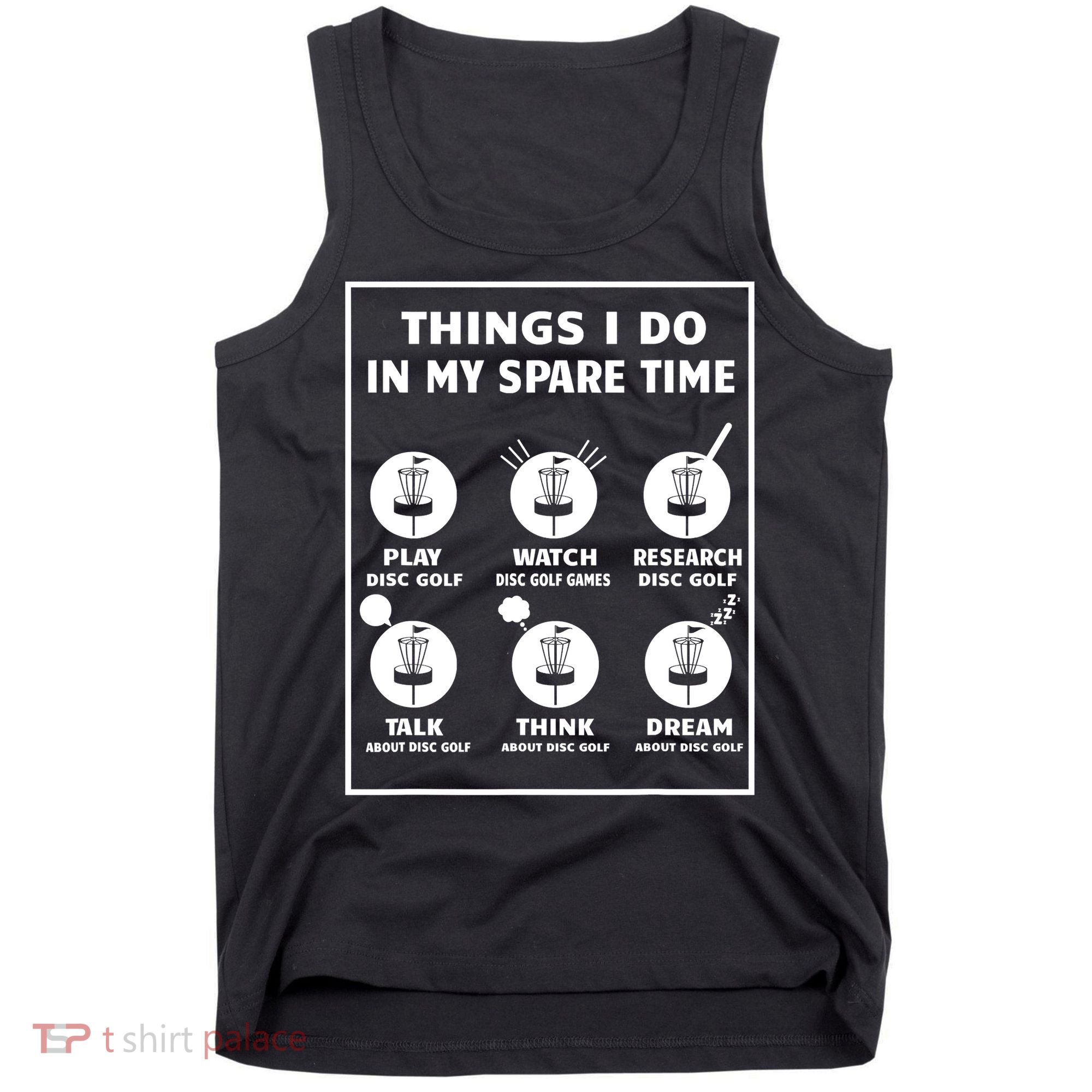 Things I Do In My Spare Time Disc Golf Funny Tank Top