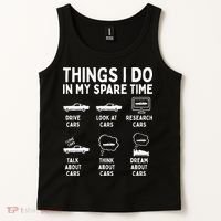 Things I Do In My Spare Time Car Enthusiast Funny Car Guy Tank Top thumb 2