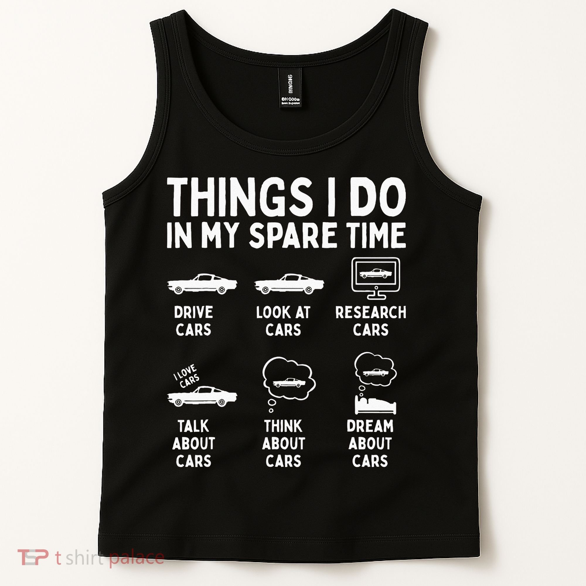 Things I Do In My Spare Time Car Enthusiast Funny Car Guy Tank Top