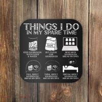 Things I Do In My Spare Time Sourdough Baker Bread Lover Coaster thumb 0