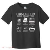 Things I Do In My Spare Time Sourdough Baker Bread Lover Toddler T-Shirt thumb 0