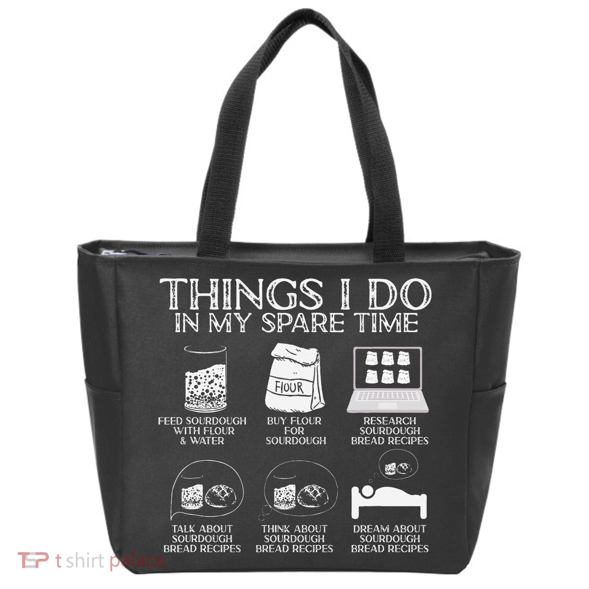 Things I Do In My Spare Time Sourdough Baker Bread Lover Tote Bag