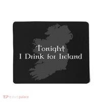 Tonight I Drink For Ireland Mousepad thumb 0
