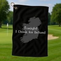 Tonight I Drink For Ireland Golf Towel thumb 1