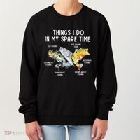 Things I Do In My Spare Time Funny Fishing Women's Sweatshirt thumb 0