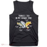 Things I Do In My Spare Time Funny Fishing Tank Top thumb 0