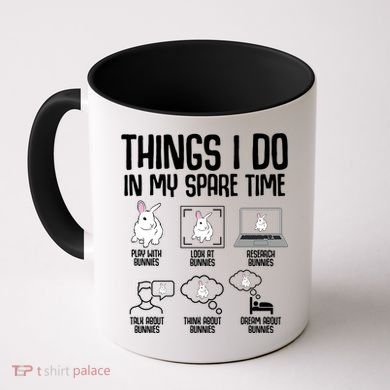 Things I Do In My Spare Time Bunny Rabbit Coffee Mug