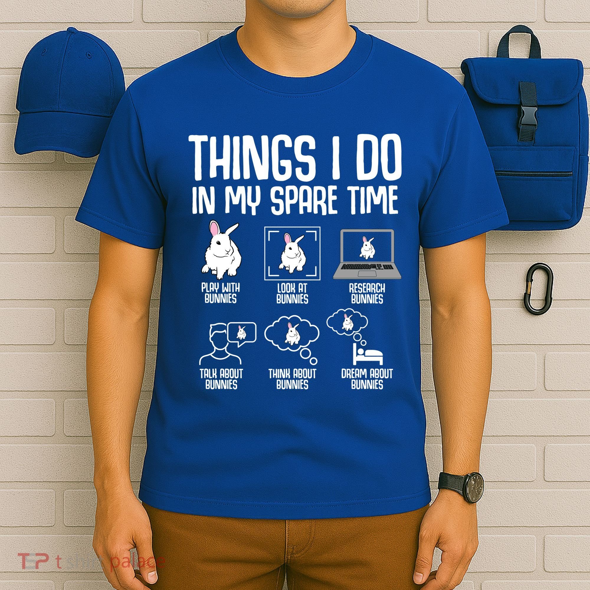 Things I Do In My Spare Time Bunny Rabbit T-Shirt