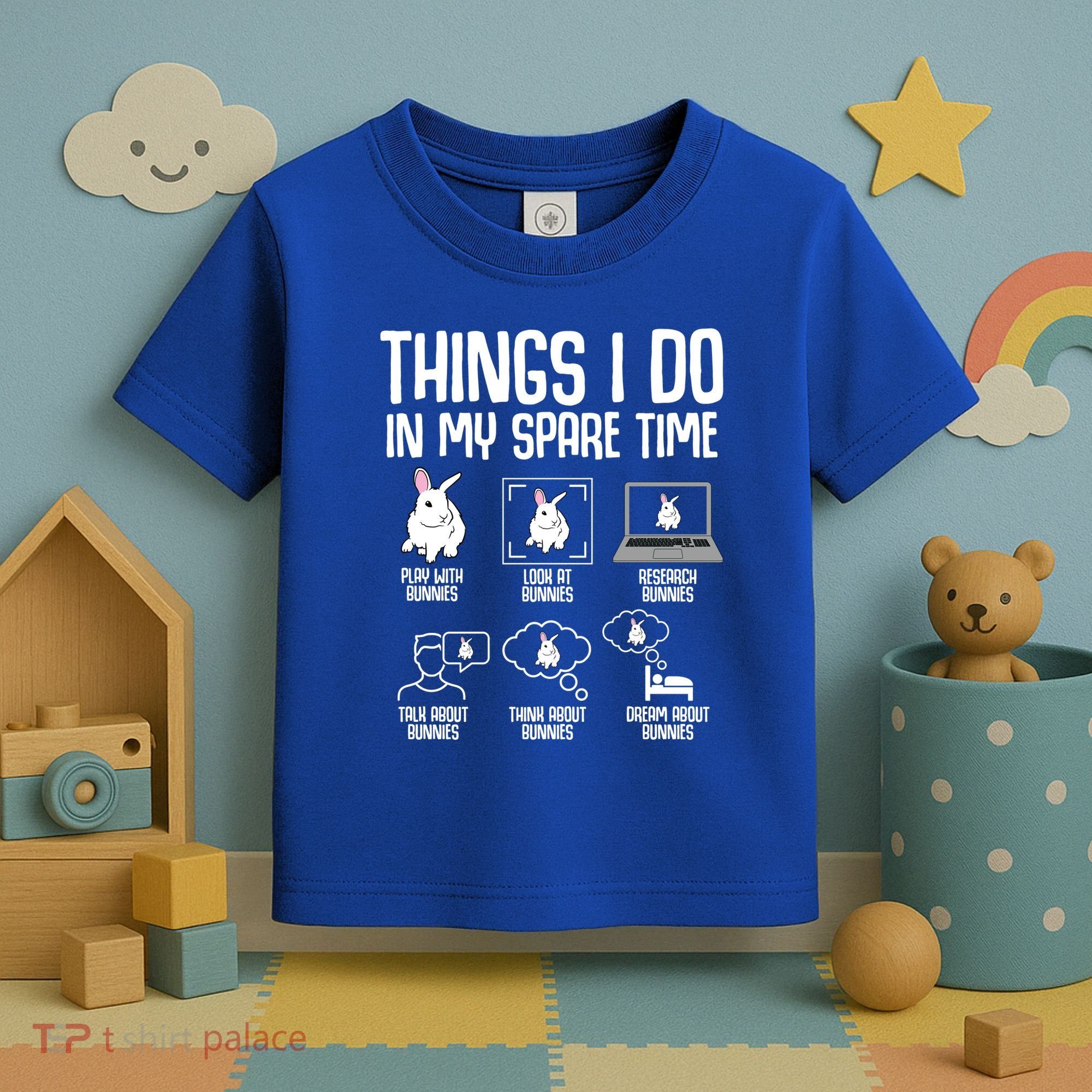 Things I Do In My Spare Time Bunny Rabbit Toddler T-Shirt