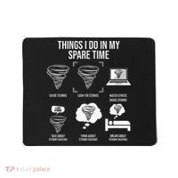 Things I Do In My Spare Time Tornado Storm Chaser Mousepad thumb 0