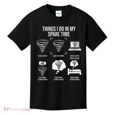Things I Do In My Spare Time Tornado Storm Chaser Kids T-Shirt