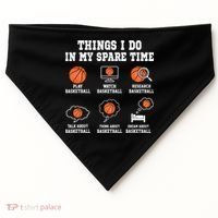 Things I Do In My Spare TIme Funny Basketball Lover USA-Made Doggie Bandana thumb 0