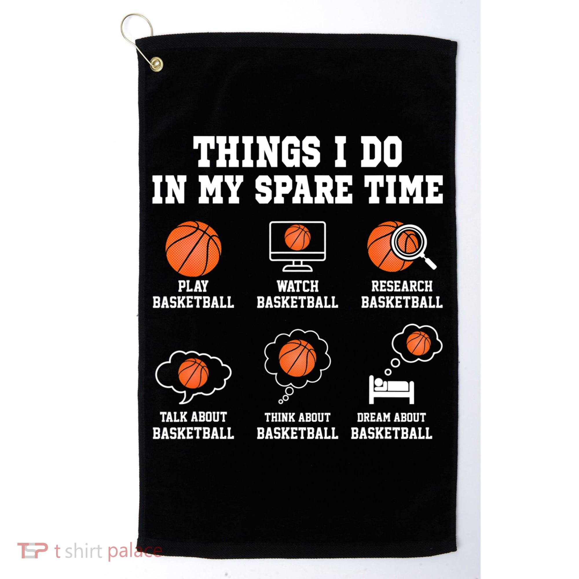 Things I Do In My Spare TIme Funny Basketball Lover Golf Towel