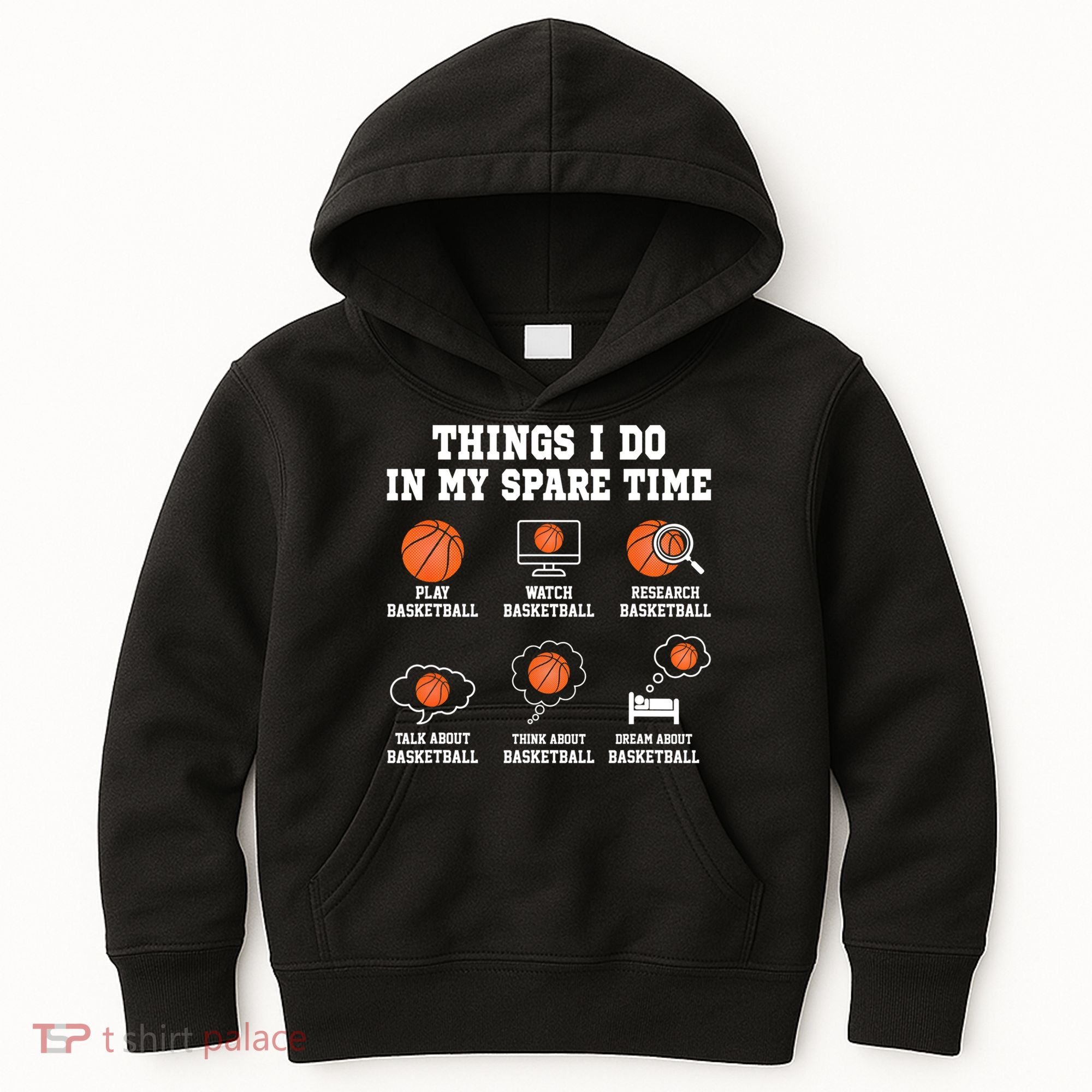 Things I Do In My Spare TIme Funny Basketball Lover Kids Hoodie