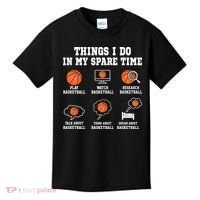 Things I Do In My Spare TIme Funny Basketball Lover Kids T-Shirt thumb 0