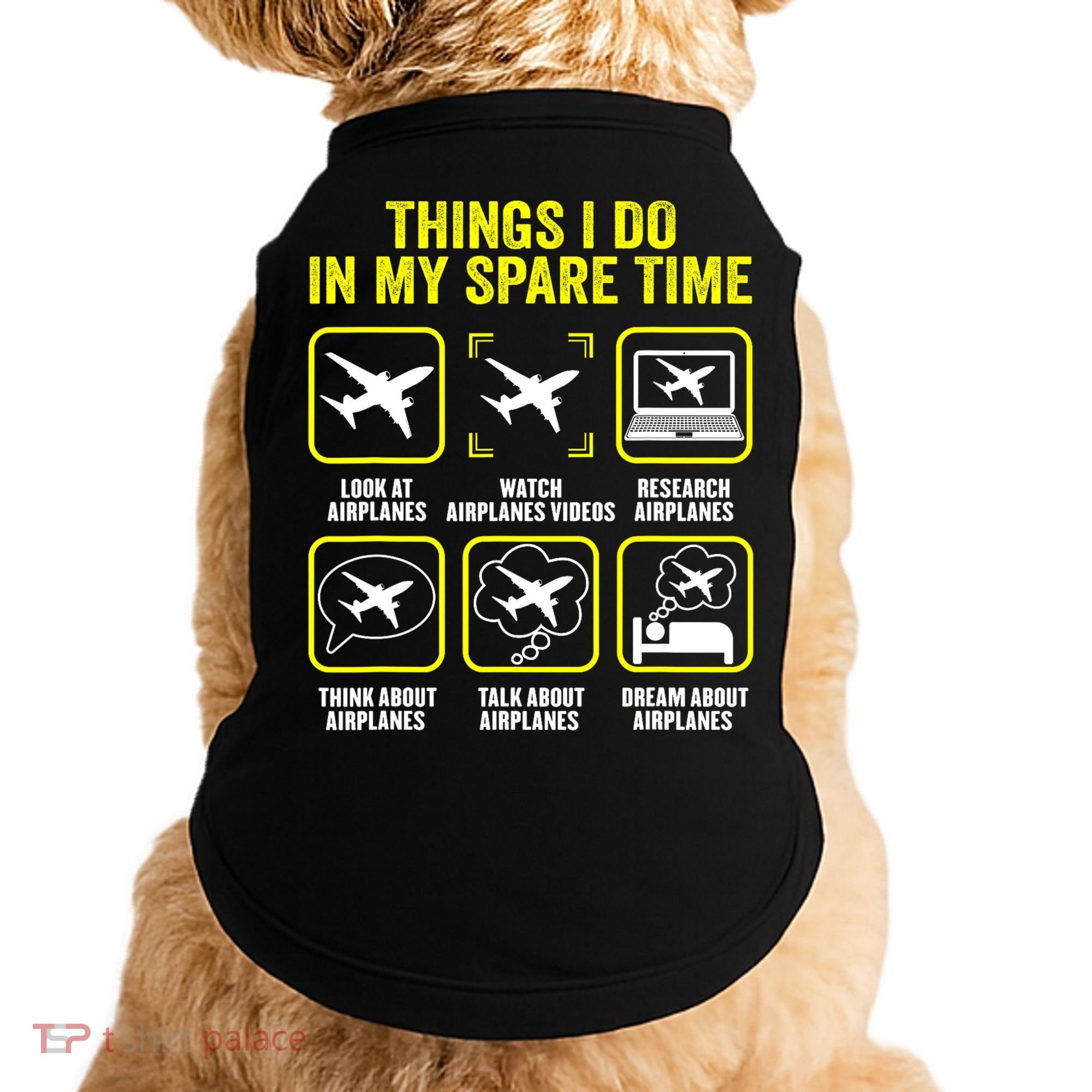 Things I Do In My Spare Time Airplanes Aviation Pilot Doggie Tank