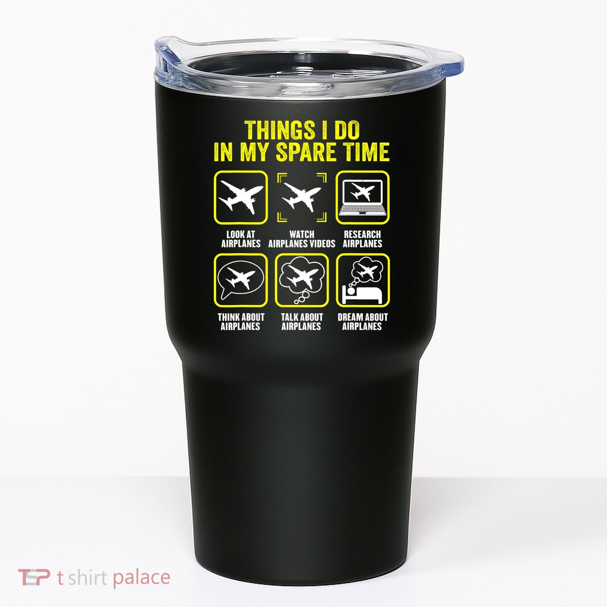 Things I Do In My Spare Time Airplanes Aviation Pilot Tumbler